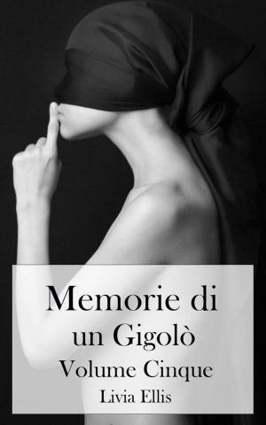 Book cover of Memorie di un Gigolò - Volume 5