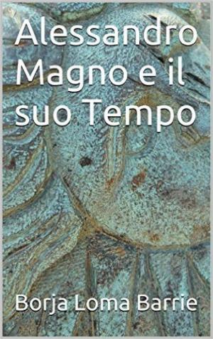Cover of Alessandro Magno e il suo tempo