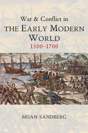 Book cover of War and Conflict in the Early Modern World