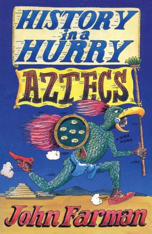 Book cover of History in a Hurry: Aztecs