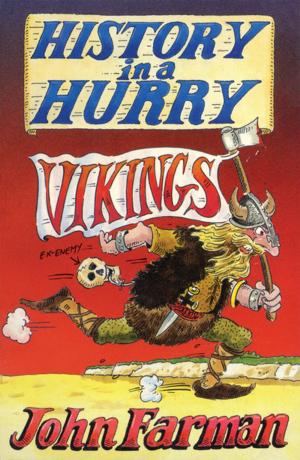 Cover of the book History in a Hurry: Vikings by Cassandra Thomas, Gil Ruiz, Teresa Ruiz