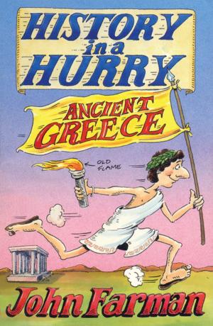 Cover of the book History in a Hurry: Ancient Greece by Sarah Courtauld