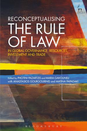 Cover of the book Reconceptualising the Rule of Law in Global Governance, Resources, Investment and Trade by Professor Costas Douzinas