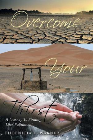 Cover of the book Overcome Your Thirst by Erica McNeal