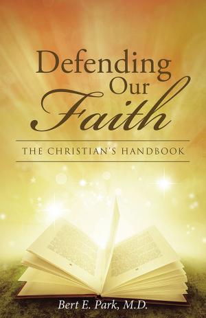 Cover of the book Defending Our Faith by Jennifer Caravantes