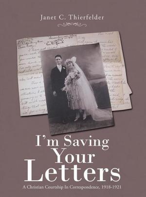 Cover of the book I'm Saving Your Letters by Jackie Arnell Duncan
