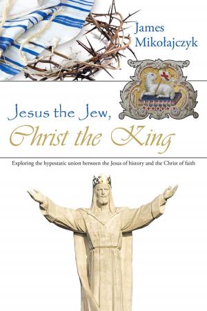 Cover of the book Jesus the Jew, Christ the King by Mary Anne Holloman-Mathews