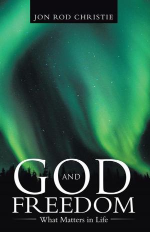 Cover of the book God and Freedom by Comlanvi Sena Paul Avoungnassou