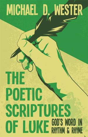 Book cover of The Poetic Scriptures of Luke