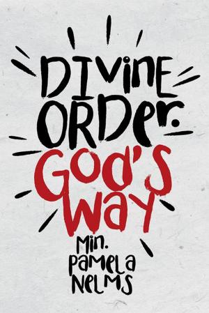 Cover of the book Divine Order. God's Way by Charlene Ward