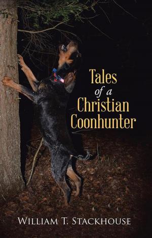 Cover of the book Tales of a Christian Coonhunter by Jim Harvey, Val Harvey