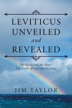 Cover of the book Leviticus Unveiled and Revealed by Pastor Stephen M. Colbert Sr.