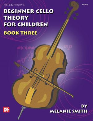 Book cover of Beginner Cello Theory for Children, Book Three