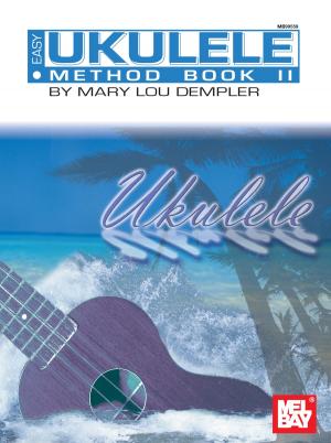 Cover of the book Easy Ukulele Method Book 2 by Peter Spitzer, Jannette Spitzer, Laura Spitzer