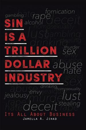 Cover of the book Sin Is a Trillion Dollar Industry by William David