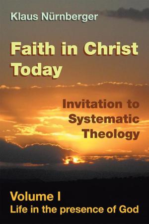 Cover of the book Faith in Christ Today Invitation to Systematic Theology by Chris Taylor