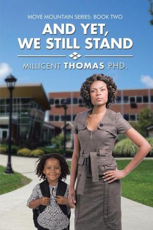 Cover of the book And Yet, We Still Stand by Ken G. Irish-Bramble