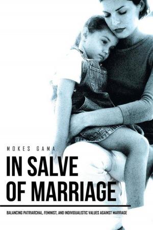 Cover of the book In Salve of Marriage by Larry Holt