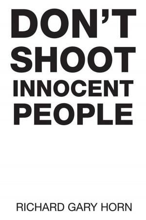 Cover of the book Don’T Shoot Innocent People by Fabian Molina