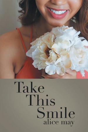 Cover of the book Take This Smile by Pastor Latoyria Mckoy