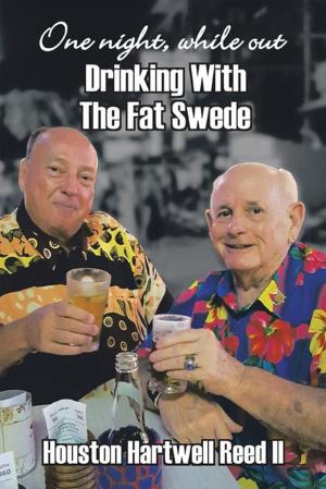 Cover of the book One Night, While out Drinking with the Fat Swede by Pastor Aziz Ditta