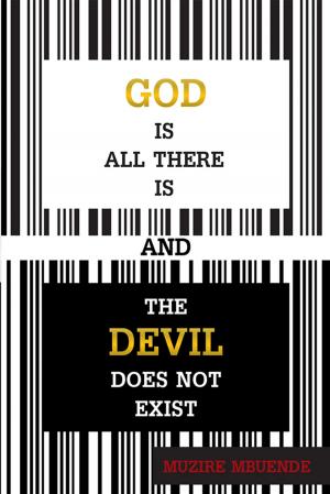 Cover of the book God Is All There Is and the Devil Does Not Exist by M. M. Beal