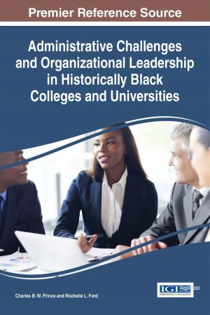 Cover of the book Administrative Challenges and Organizational Leadership in Historically Black Colleges and Universities by TAPAS BHATTACHARYA