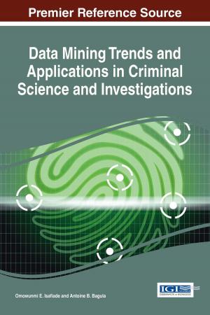 Cover of the book Data Mining Trends and Applications in Criminal Science and Investigations by Bradley S. Barker