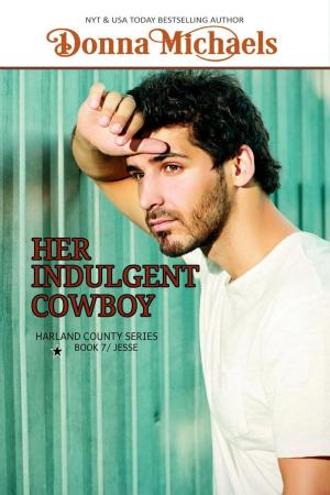 Cover of the book Her Indulgent Cowboy by Donna Michaels, Suspense Sisters