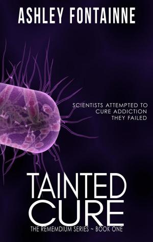 Cover of the book Tainted Cure by Ashley Fontainne, Lillian Hansen