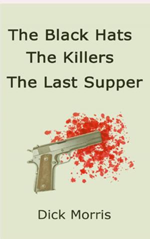 Book cover of The Black Hats The Killers The Last Supper