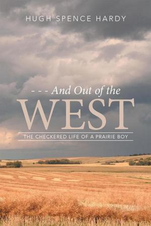 Cover of the book - - - and out of the West by Erica Navejar