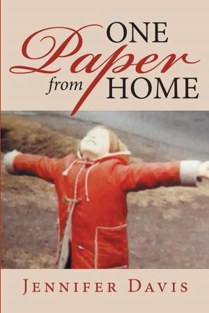 Cover of the book One Paper from Home by Tony “Jabez” Hardy