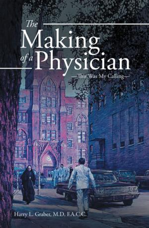 Cover of the book The Making of a Physician by Anna Speros