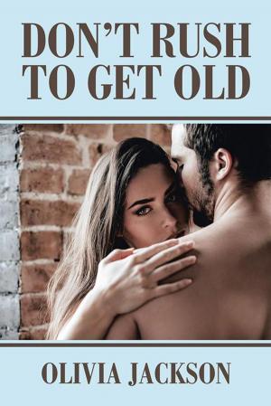 Cover of the book Don’T Rush to Get Old by Muhammed Al Da’mi