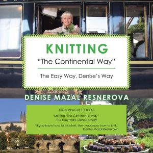 Cover of the book Knitting “The Continental Way” by Donald A. Dahlin D.C.