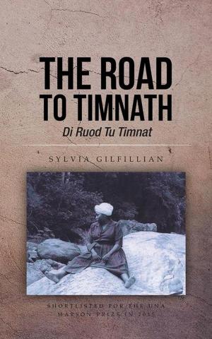 Cover of the book The Road to Timnath by Dr. Kelly J. Roush