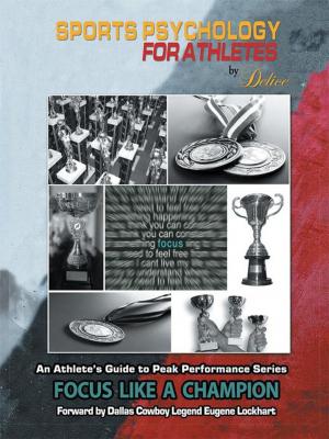 Cover of the book An Athlete's Guide to Peak Performance Series by Samuel T. Foust