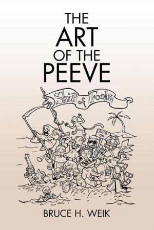 Cover of the book The Art of the Peeve by Dick Pellek