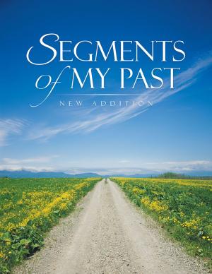 Cover of the book Segments of My Past by Carl J. Barger