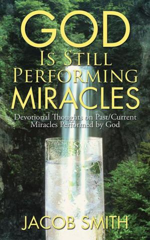 Cover of the book God Is Still Performing Miracles by Koushik Castle