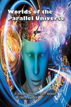 Cover of the book Worlds of the Parallel Universe by Akon Margaret Kalu