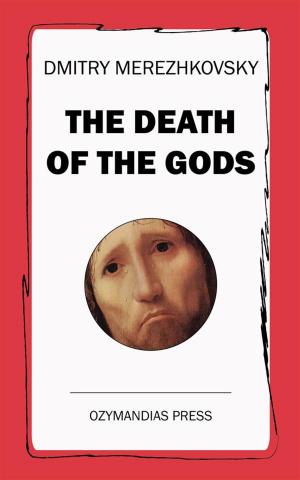 Cover of the book The Death of the Gods by B.L. Hallward, Maurice Holleaux
