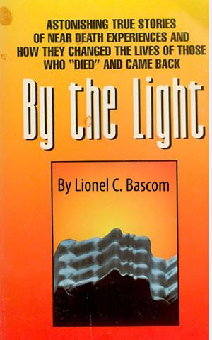 Book cover of By The Light: Astonishing True Stories of Near Death Experiences