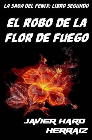 Book cover of EL ROBO DE LA FLOR DE FUEGO