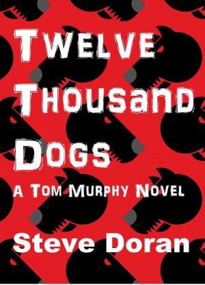 bigCover of the book Twelve Thousand Dogs by 