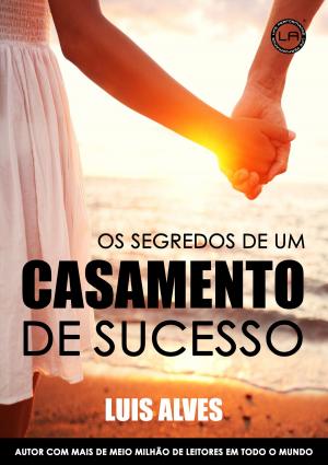 Book cover of Os Segredos De Um Casamento De Sucesso