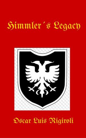 Cover of the book Himmler´s Legacy by Louis Alexandre Forestier