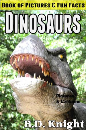 Cover of Dinosaurs - Book of Pictures & Fun Facts