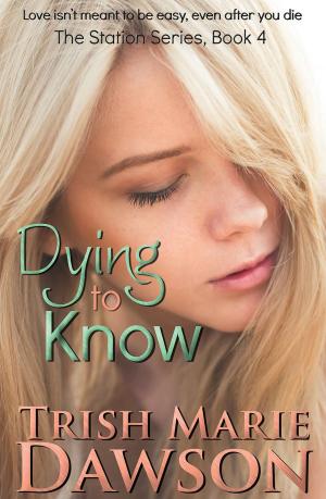 Book cover of Dying to Know